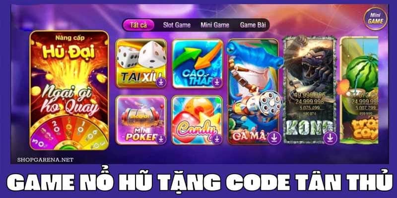 Tặng code nổ hũ dành cho người chơi mới