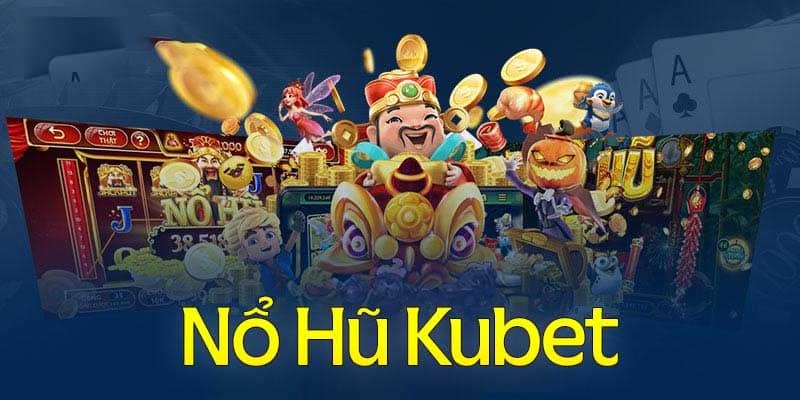 Hướng dẫn cách nhận tiền tại game nổ hũ tặng tiền khởi nghiệp Kubet